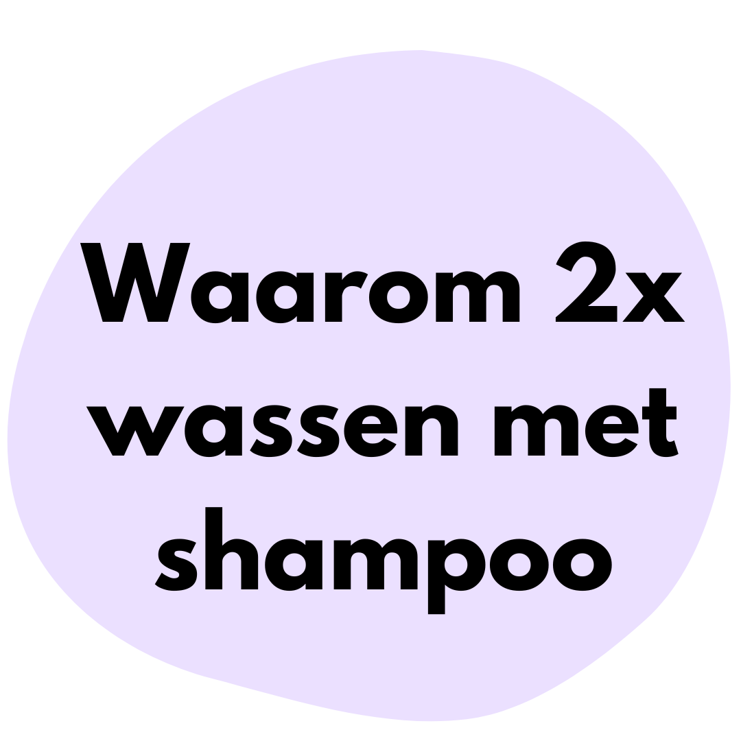 Waarom het belangrijk is om je haar 2x achter elkaar te wassen met shampoo.