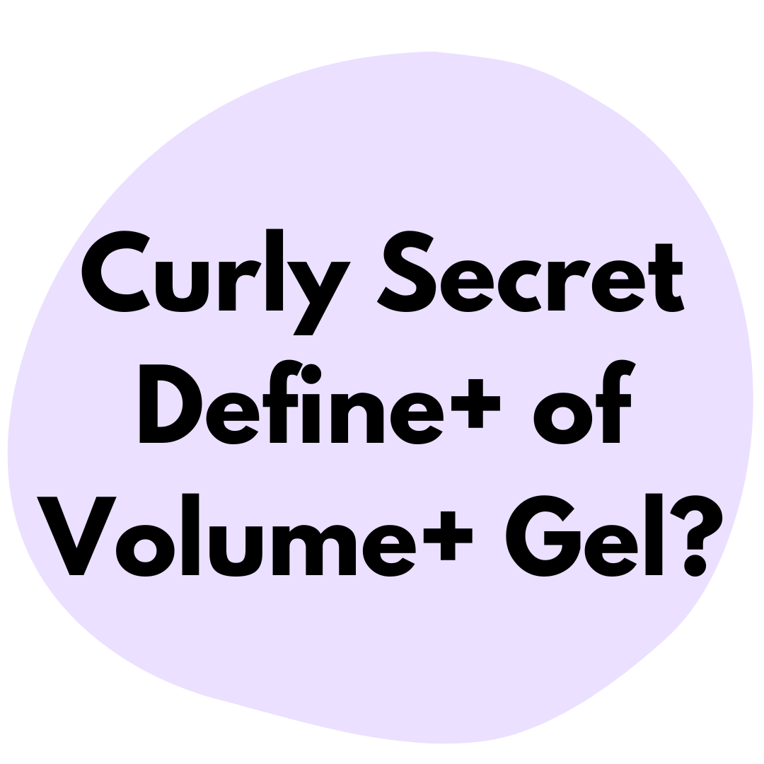 Curly Secret Define+ of Volume+ Gel: welke past bij jouw krullen?